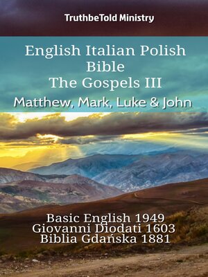 cover image of English Italian Polish Bible--The Gospels III--Matthew, Mark, Luke & John